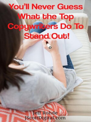 cover image of You'll Never Guess What the Top Copywriters Do to Stand Out!